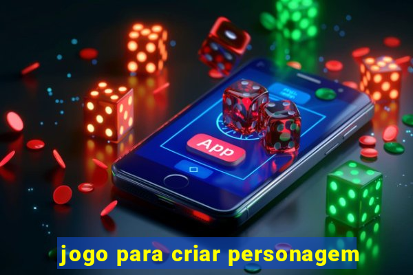 jogo para criar personagem